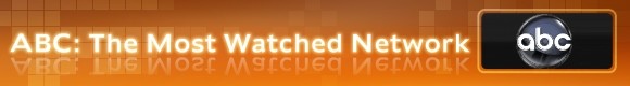 ABC: The Most Watched Network