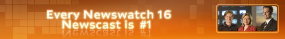 Every Newswatch 16 Newscast is #1